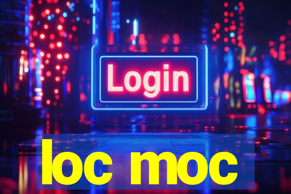 loc moc